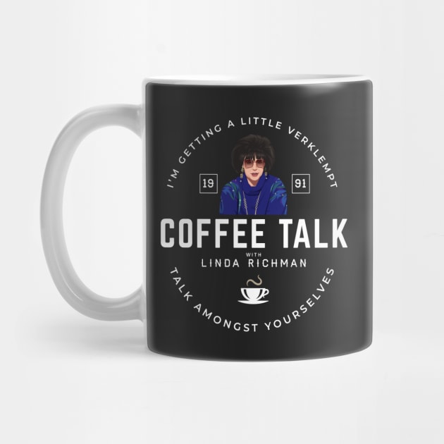 Coffee Talk with Linda Richman - Est. 1991 by BodinStreet